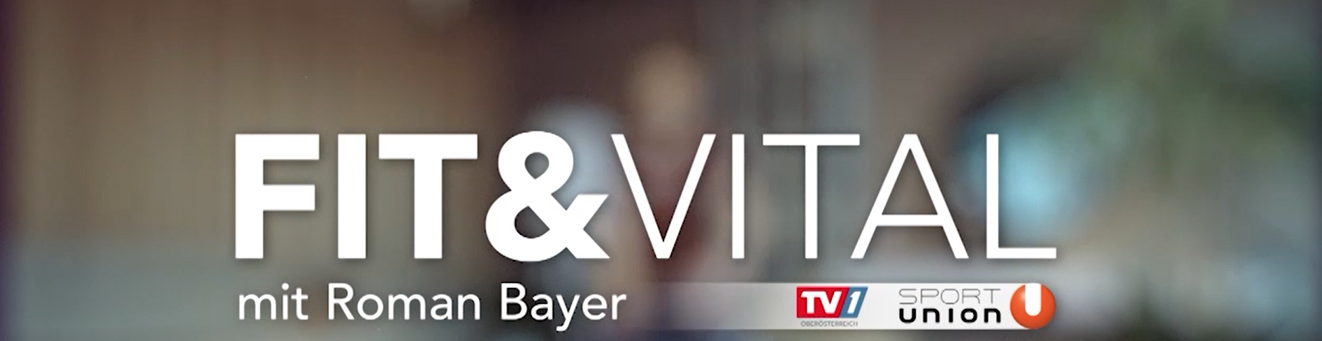 FIT und VITAL mit Roman Bayer auf TV1
