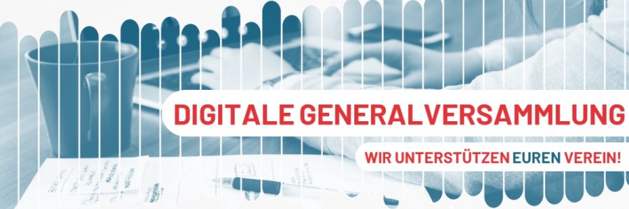 Digitale Generalversammlung