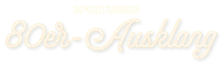 SPORTUNION 80er Jahresausklang